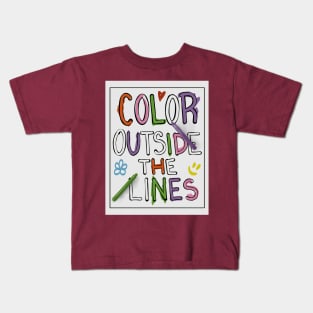 Color Outside The Lines Kids T-Shirt